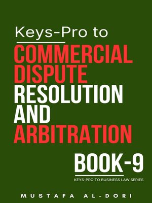 cover image of Keys-Pro to Commercial Dispute Resolution and Arbitration